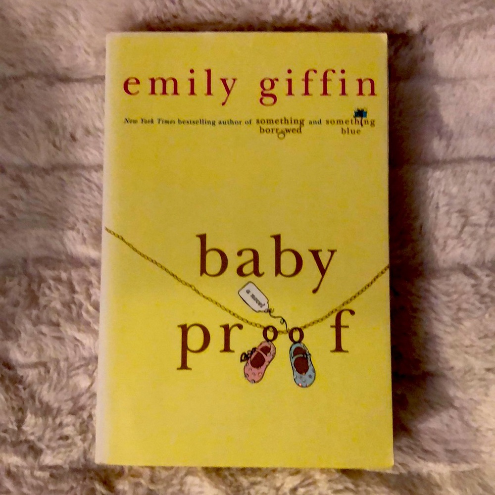 “Baby Proof” by: Emily Giffin - Picture 1 of 2